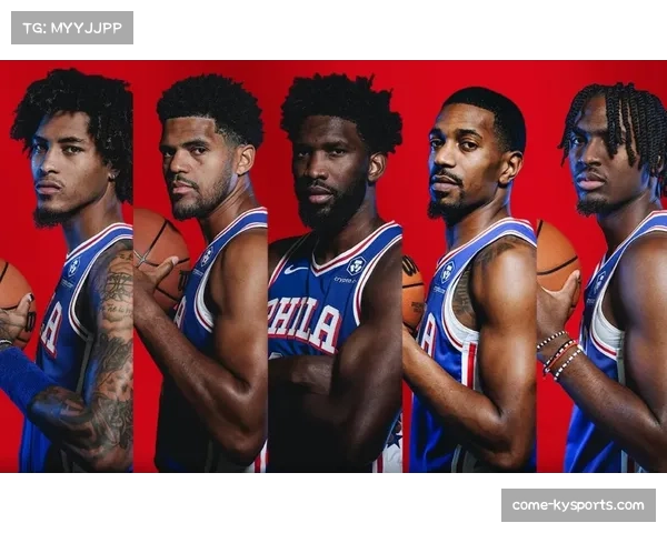 76人恩比德乔治健康优先 保留乌布雷德拉蒙德增强阵容深度